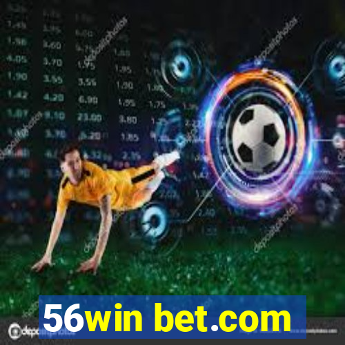 56win bet.com